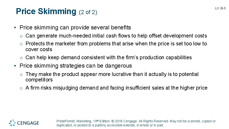 Price Skimming (2 of 2) LO 20 -5 • Price skimming can provide several