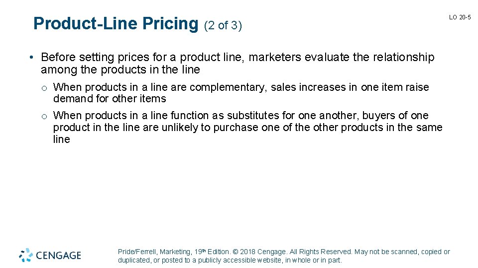 Product-Line Pricing (2 of 3) LO 20 -5 • Before setting prices for a