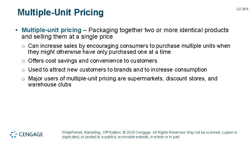 Multiple-Unit Pricing LO 20 -5 • Multiple-unit pricing – Packaging together two or more