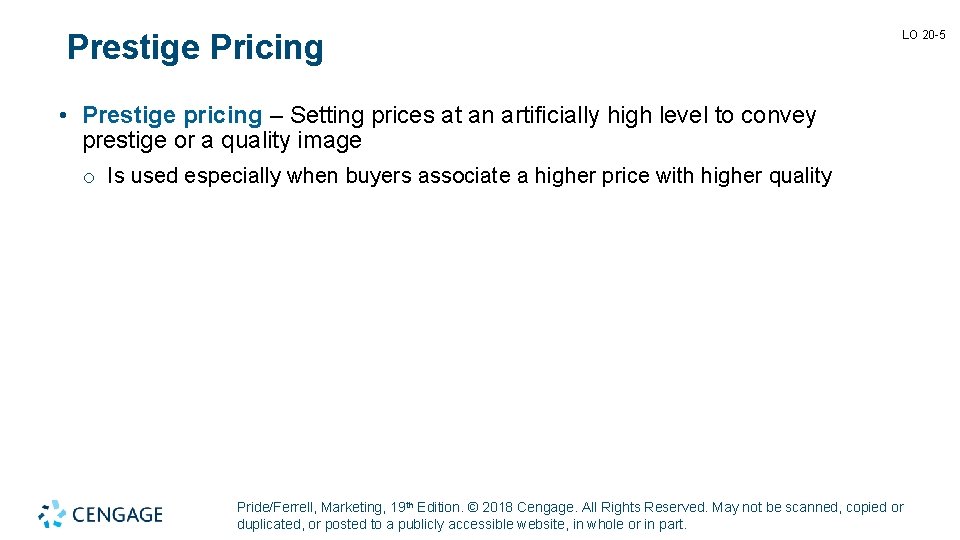 Prestige Pricing LO 20 -5 • Prestige pricing – Setting prices at an artificially