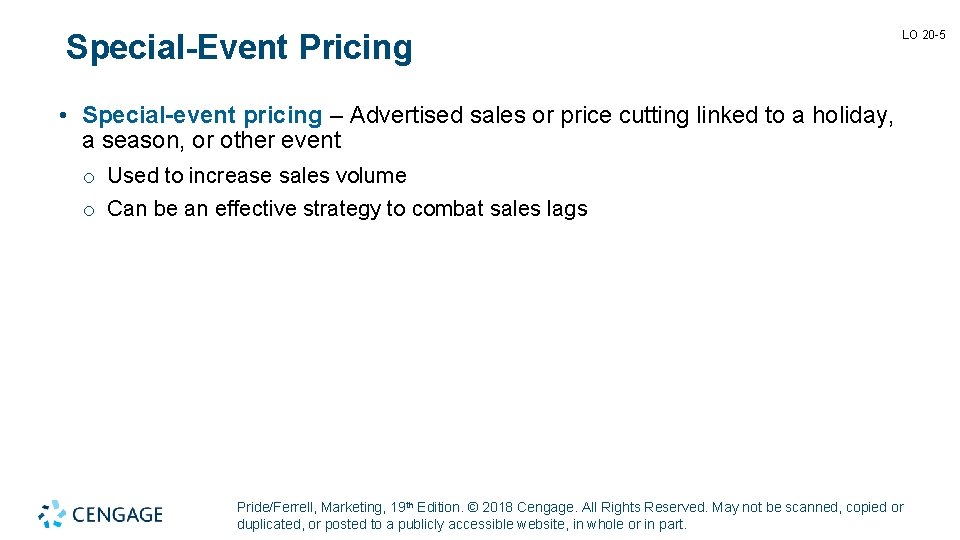 Special-Event Pricing LO 20 -5 • Special-event pricing – Advertised sales or price cutting