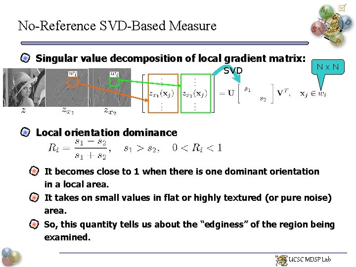 No-Reference SVD-Based Measure Singular value decomposition of local gradient matrix: SVD Nx. N Local