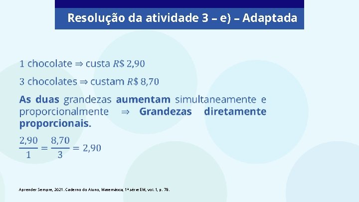 Resolução da atividade 3 – e) – Adaptada Aprender Sempre, 2021. Caderno do Aluno,