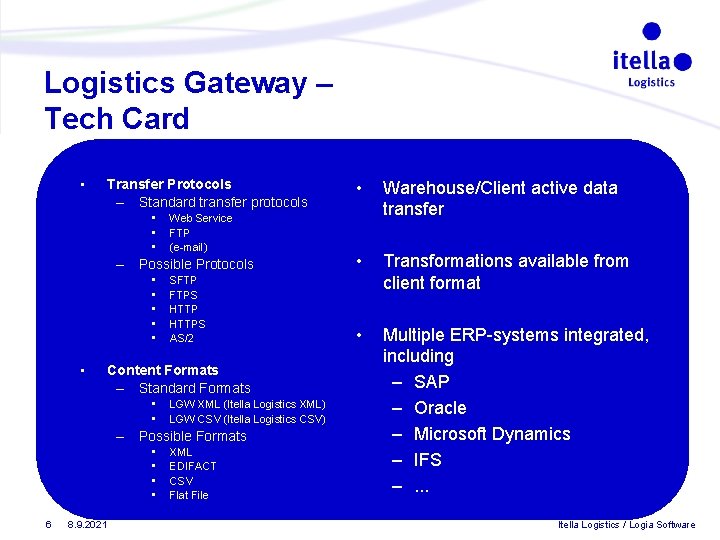 Logistics Gateway – Tech Card • Transfer Protocols – Standard transfer protocols • • Logistics Gateway – Tech Card • Transfer Protocols – Standard transfer protocols • •