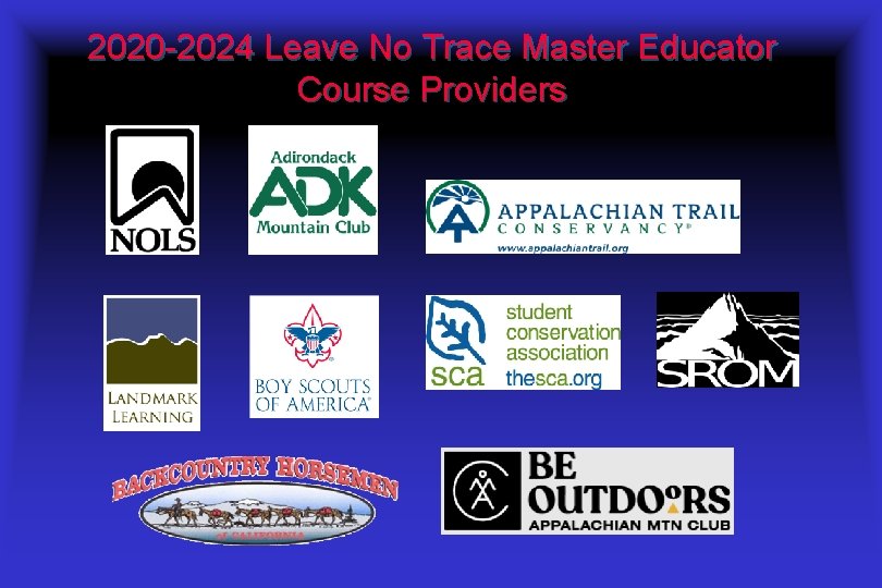 2020 -2024 Leave No Trace Master Educator Course Providers 