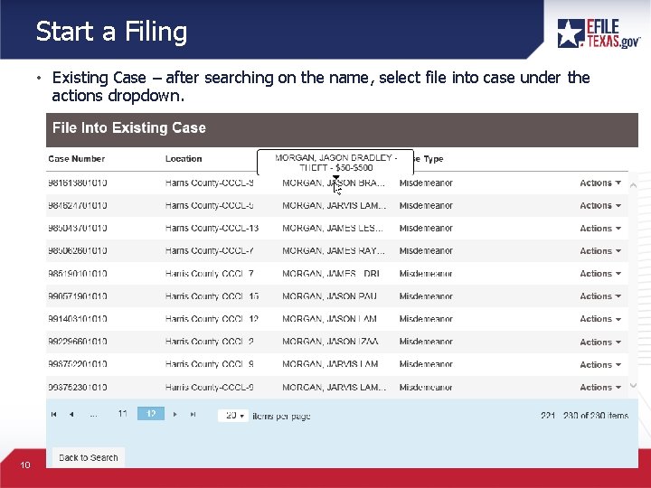 Start a Filing • Existing Case – after searching on the name, select file