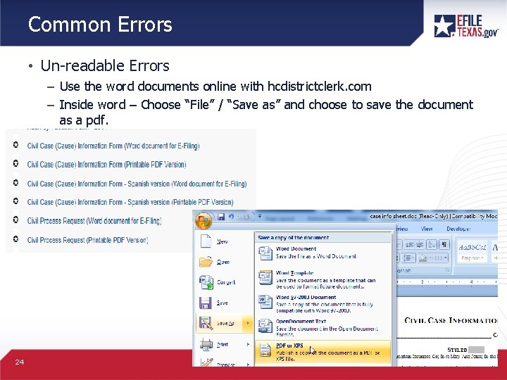Common Errors • Un-readable Errors – Use the word documents online with hcdistrictclerk. com