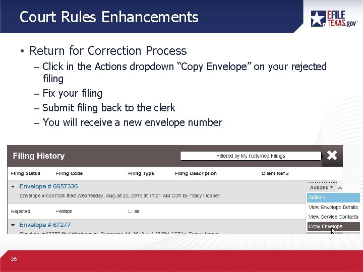 Court Rules Enhancements • Return for Correction Process – Click in the Actions dropdown