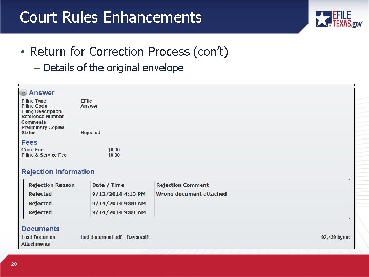 Court Rules Enhancements • Return for Correction Process (con’t) – Details of the original