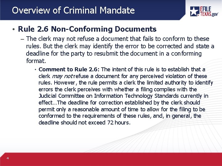 Overview of Criminal Mandate • Rule 2. 6 Non-Conforming Documents – The clerk may