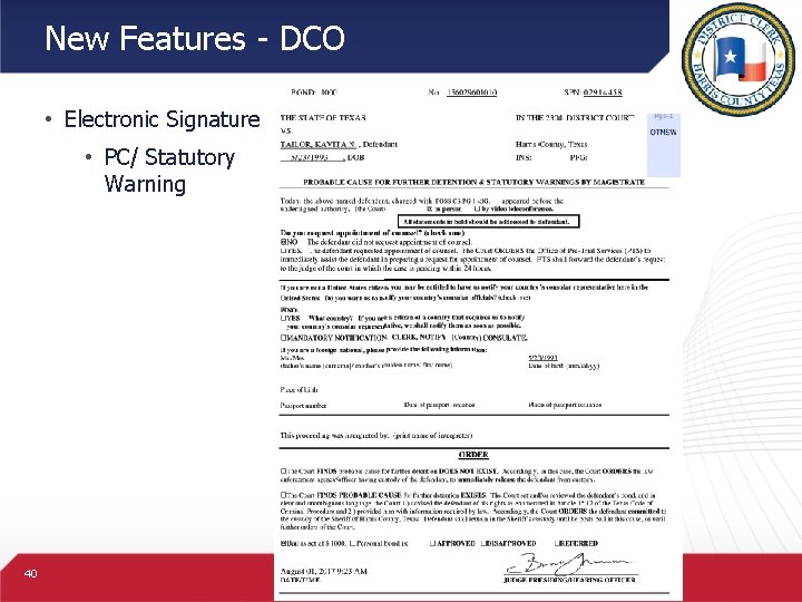 New Features - DCO • Electronic Signature • PC/ Statutory Warning 40 