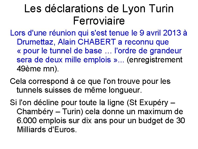 Les déclarations de Lyon Turin Ferroviaire Lors d'une réunion qui s'est tenue le 9