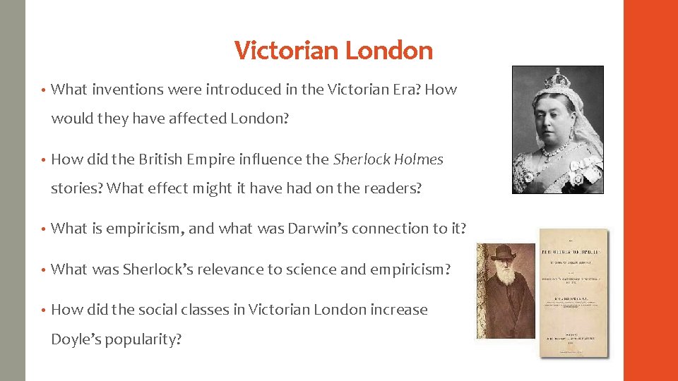 Victorian London • What inventions were introduced in the Victorian Era? How would they