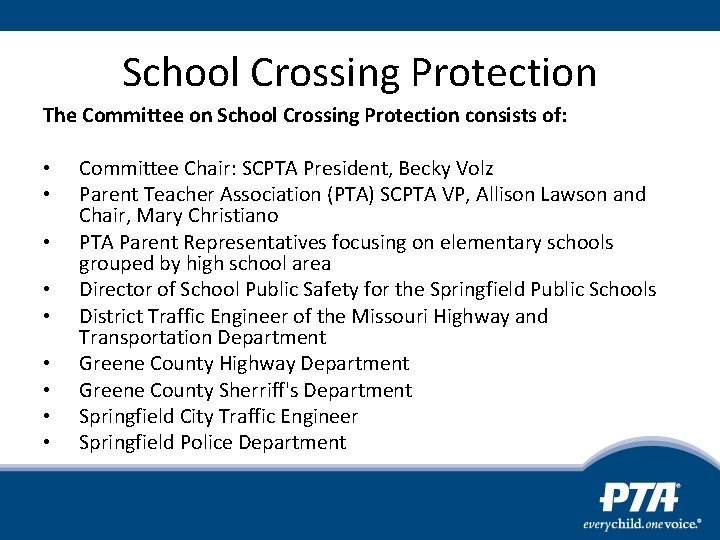 School Crossing Protection The Committee on School Crossing Protection consists of: • • •