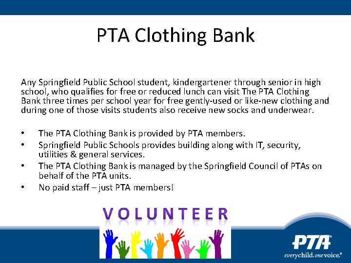 PTA Clothing Bank Any Springfield Public School student, kindergartener through senior in high school,