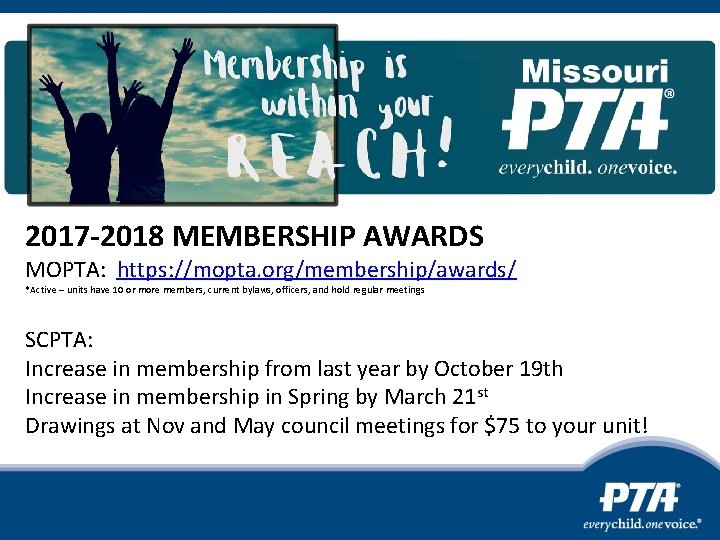 2017 -2018 MEMBERSHIP AWARDS MOPTA: https: //mopta. org/membership/awards/ *Active – units have 10 or