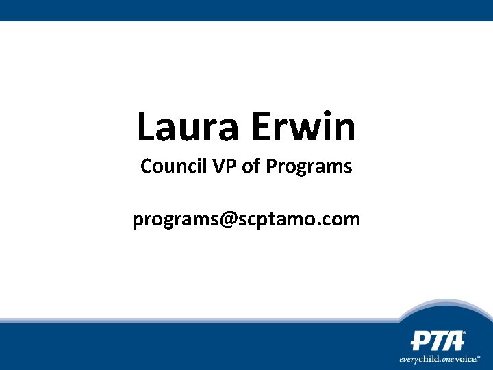 Laura Erwin Council VP of Programs programs@scptamo. com 