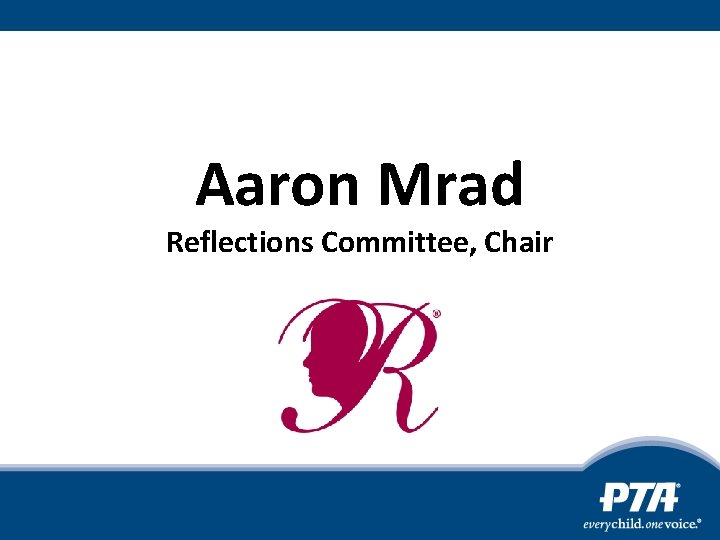 Aaron Mrad Reflections Committee, Chair 