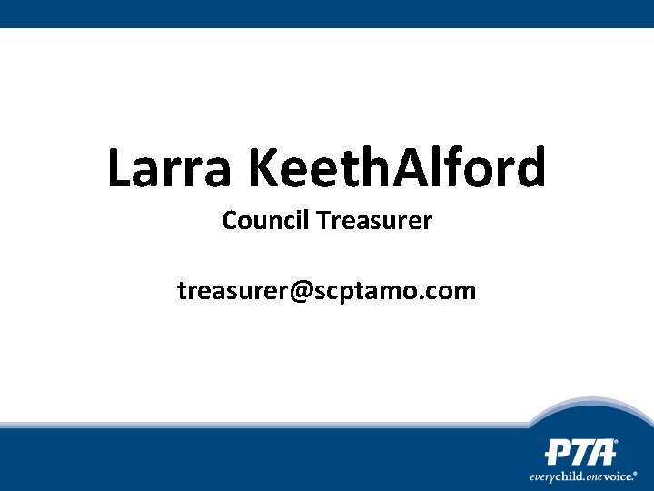Larra Keeth. Alford Council Treasurer treasurer@scptamo. com 