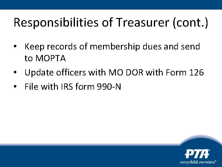 Responsibilities of Treasurer (cont. ) • Keep records of membership dues and send to