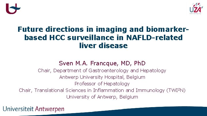 Future directions in imaging and biomarkerbased HCC surveillance in NAFLD-related liver disease Sven M.