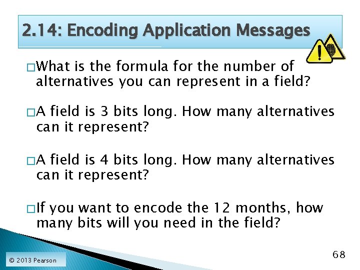 2. 14: Encoding Application Messages � What is the formula for the number of