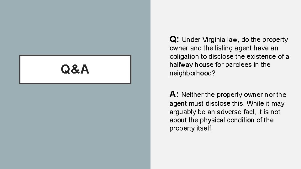 Q: Under Virginia law, do the property Q&A owner and the listing agent have