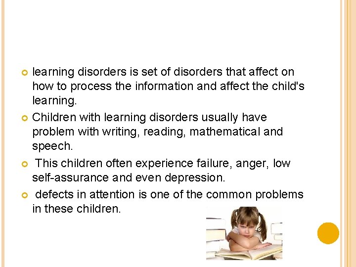 learning disorders is set of disorders that affect