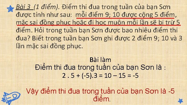 Bài 3 (1 điểm). Điểm thi đua trong tuần của bạn Sơn được tính