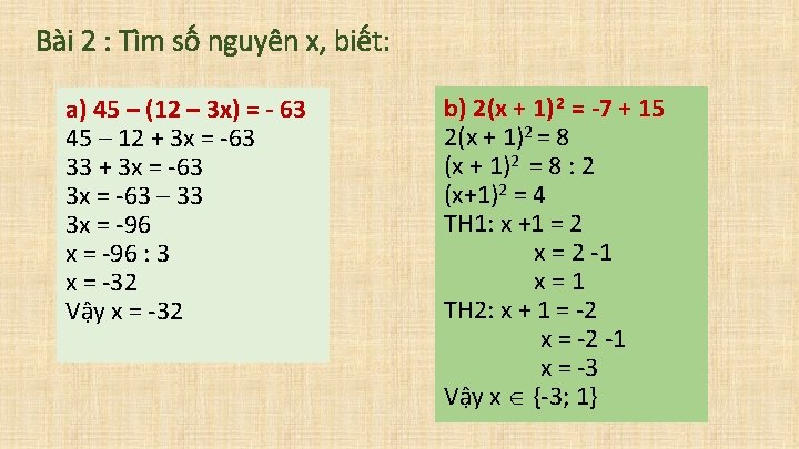 Bài 2 : Tìm số nguyên x, biết: a) 45 – (12 – 3