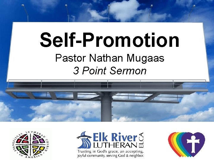 Sermon Pastor Nathan Mugaas Self-Promotion Pastor Nathan Mugaas 3 Point Sermon 