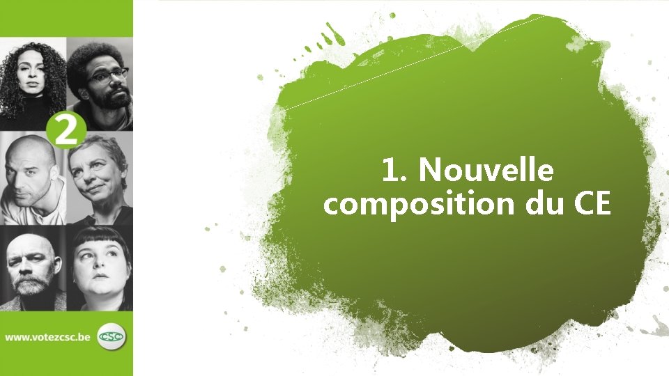 1. Nouvelle composition du CE 