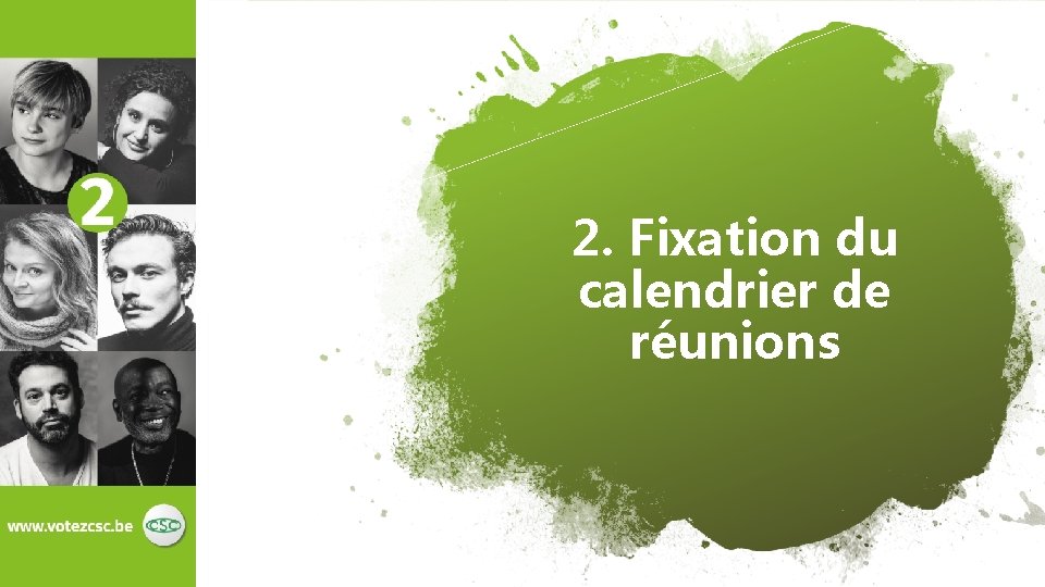 2. Fixation du calendrier de réunions 