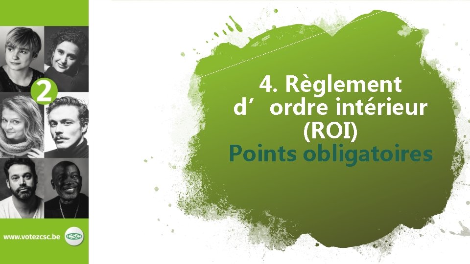 4. Règlement d’ordre intérieur (ROI) Points obligatoires 