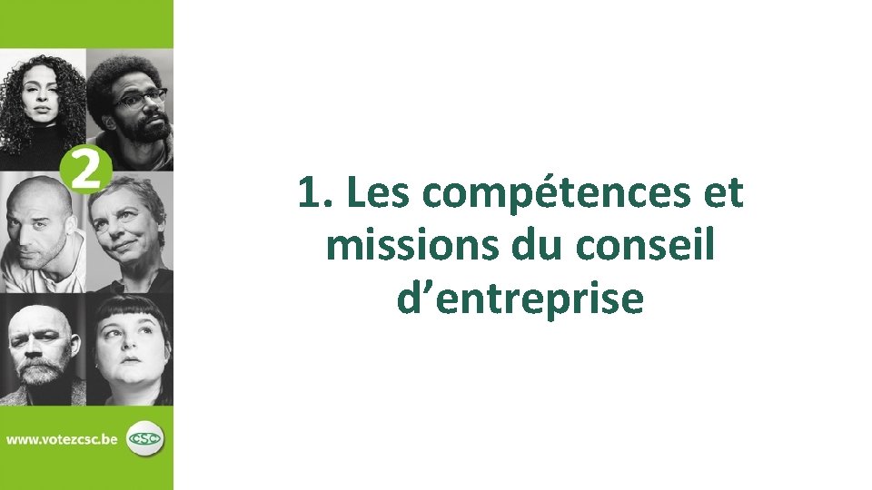 1. Les compétences et missions du conseil d’entreprise 