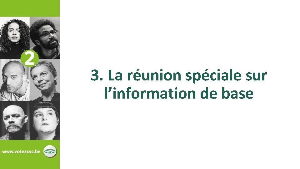 3. La réunion spéciale sur l’information de base 