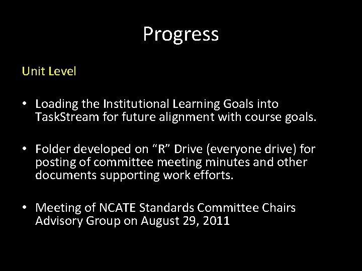 Progress Unit Level • Loading the Institutional Learning Goals into Task. Stream for future