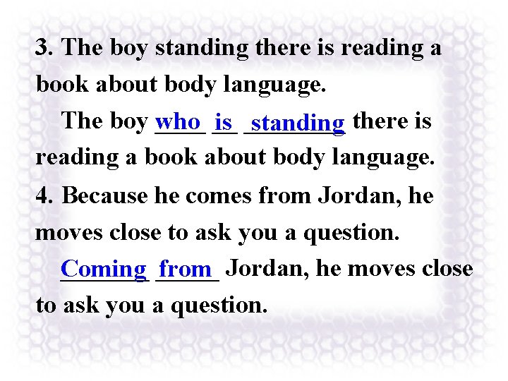 3. The boy standing there is reading a book about body language. The boy