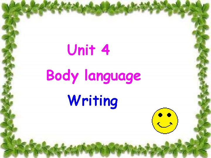 Unit 4 Body language Writing 