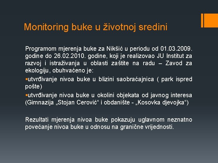 Monitoring buke u životnoj sredini Programom mjerenja buke za Nikšić u periodu od 01.