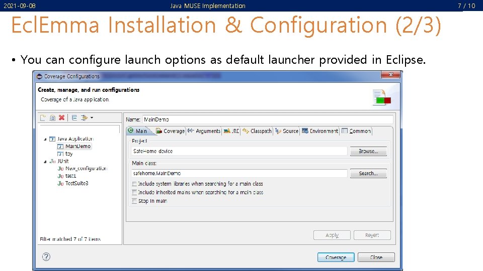 2021 -09 -08 Java MUSE Implementation Ecl. Emma Installation & Configuration (2/3) • You 2021 -09 -08 Java MUSE Implementation Ecl. Emma Installation & Configuration (2/3) • You