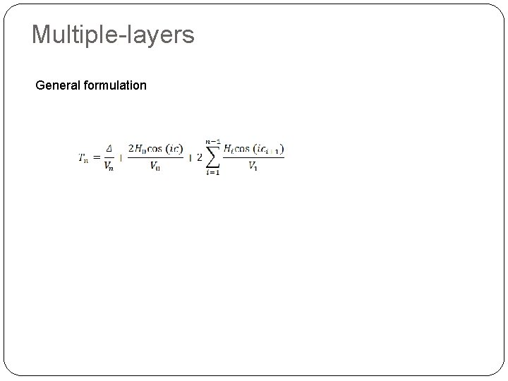 Multiple-layers General formulation 