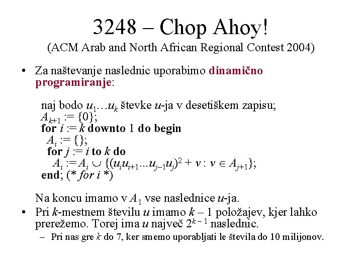 3248 – Chop Ahoy! (ACM Arab and North African Regional Contest 2004) • Za