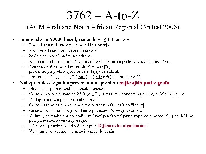 3762 – A-to-Z (ACM Arab and North African Regional Contest 2006) • Imamo slovar