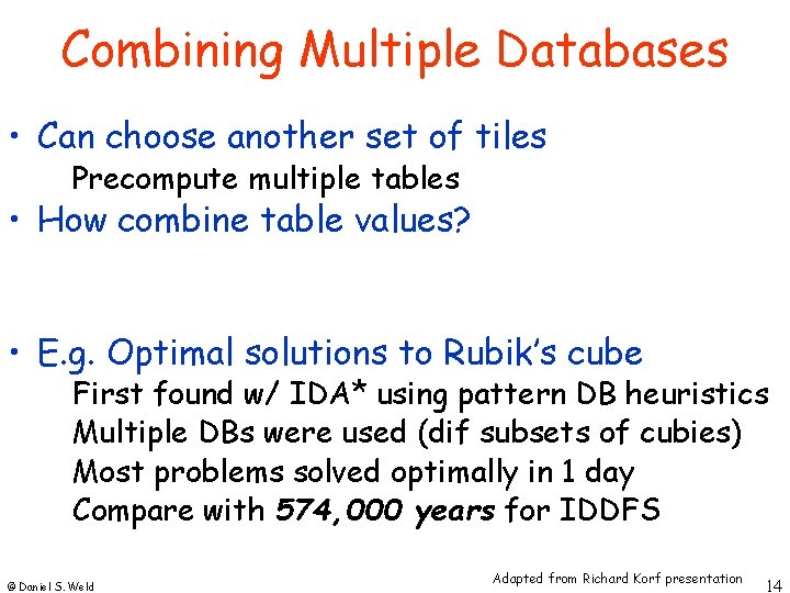 Combining Multiple Databases • Can choose another set of tiles Precompute multiple tables • Combining Multiple Databases • Can choose another set of tiles Precompute multiple tables •