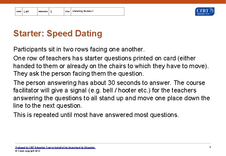 LM 1 2 Listening Module 1 Starter: Speed Dating Participants sit in two rows