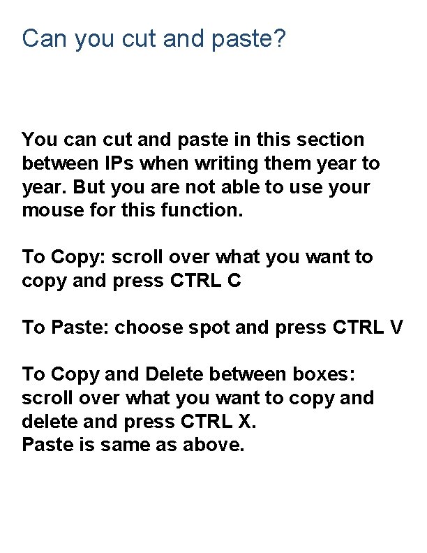 Can you cut and paste? You can cut and paste in this section between