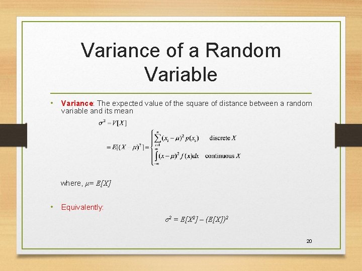 Variance of a Random Variable • Variance: The expected value of the square of Variance of a Random Variable • Variance: The expected value of the square of