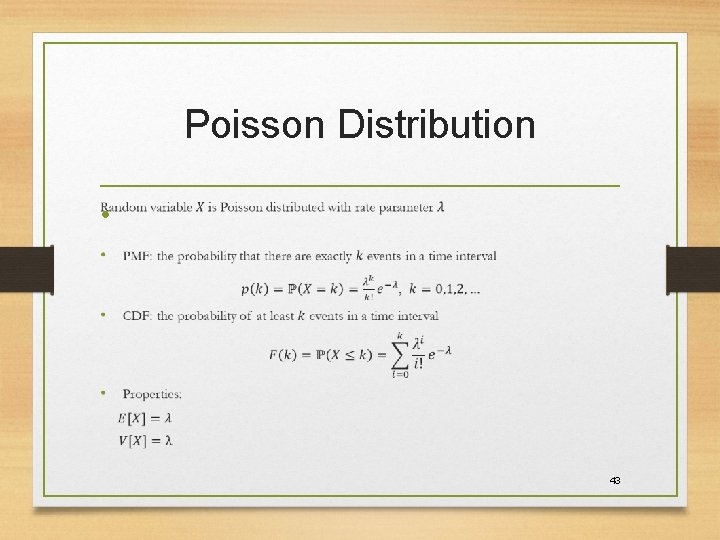 Poisson Distribution • 43 Poisson Distribution • 43