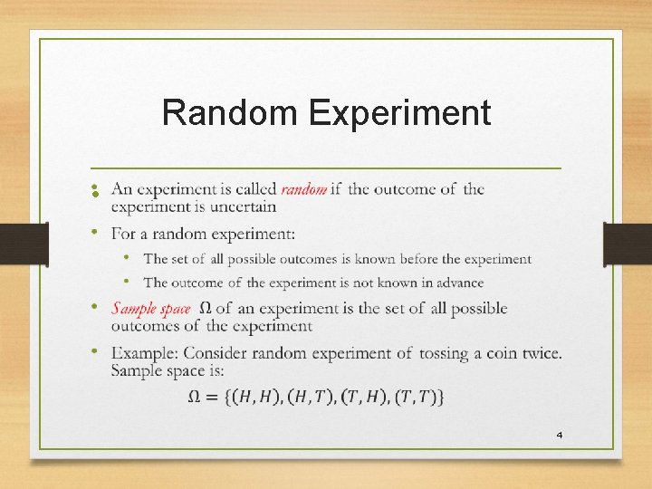 Random Experiment • 4 Random Experiment • 4